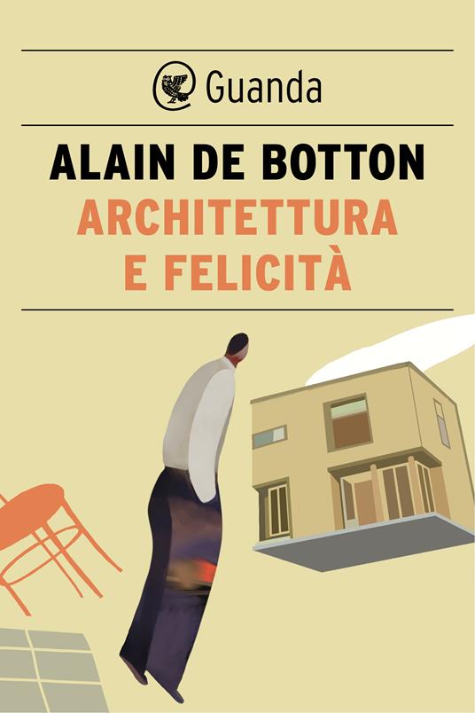 Architettura e felicità - Alain de Botton,Stefano Beretta - ebook