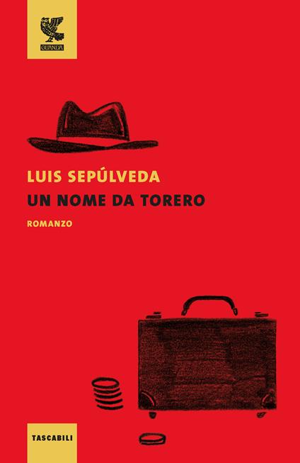 Un nome da torero - Luis Sepúlveda - copertina