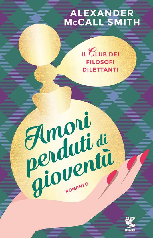 Amori perduti di gioventù. Il club dei filosofi dilettanti - Alexander McCall Smith - copertina