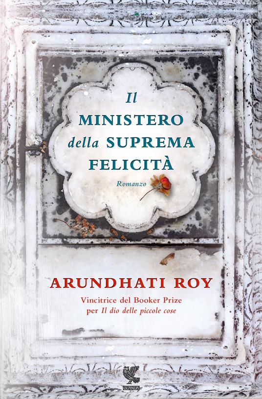 Il ministero della suprema felicità - Arundhati Roy - copertina