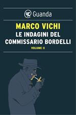 Le indagini del commissario Bordelli. Vol. 2