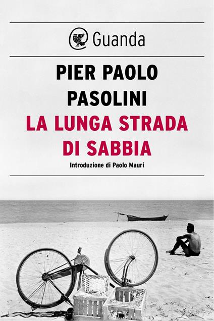 La lunga strada di sabbia - Pier Paolo Pasolini - ebook