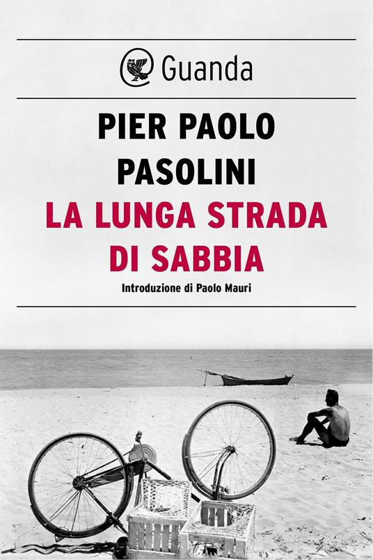 La lunga strada di sabbia - Pier Paolo Pasolini - ebook