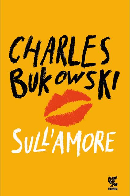 Sull'amore - Charles Bukowski,Simona Viciani - ebook