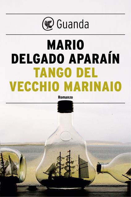 Tango del vecchio marinaio - Mario Delgado Aparaín,Barbara Bertoni - ebook