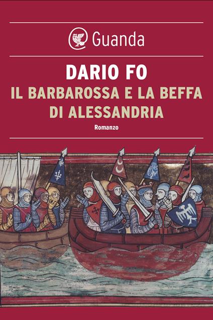 Il Barbarossa e la beffa di Alessandria - Dario Fo - ebook