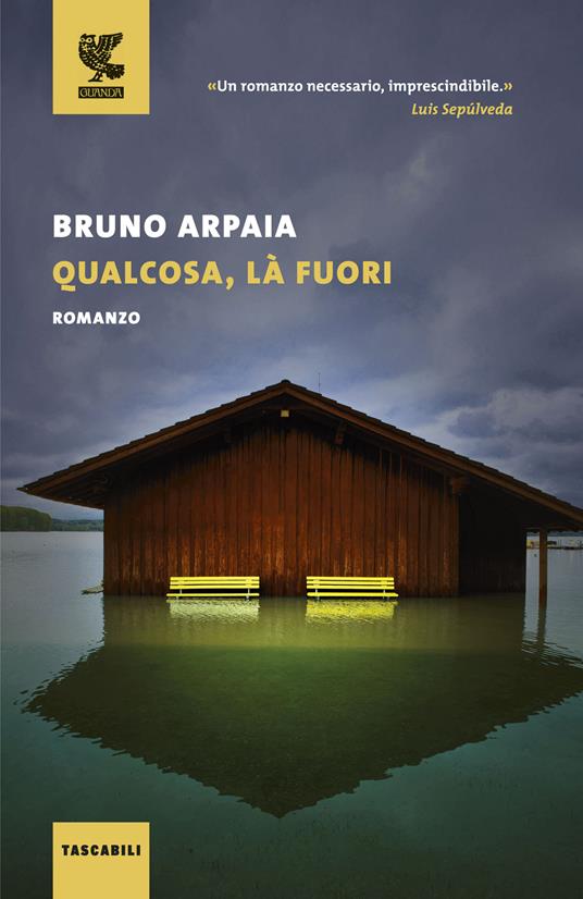 Qualcosa, là fuori - Bruno Arpaia - copertina