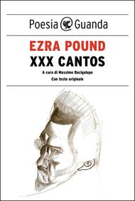XXX cantos. Testo inglese a fronte. Ediz. bilingue
