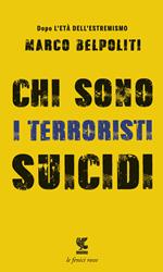 Chi sono i terroristi suicidi?