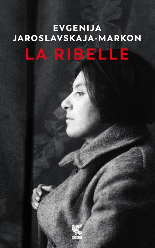 La ribelle - Evgenija Jaroslavskaja-Markon - copertina