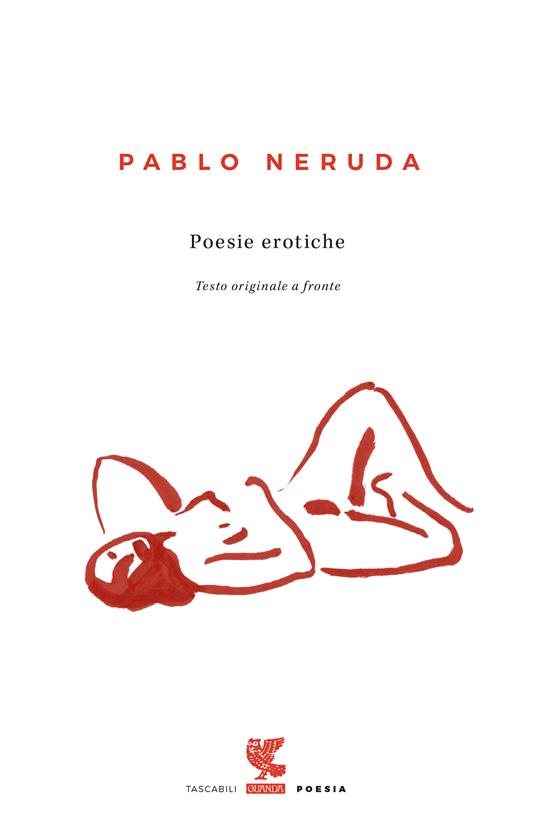 Poesie erotiche. Testo originale a fronte - Pablo Neruda - copertina