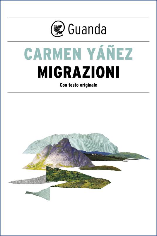 Migrazioni. Testo spagnolo a fronte. Ediz. bilingue - Carmen Yáñez - ebook