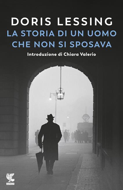 La storia di un uomo che non si sposava e altri racconti - Doris Lessing - copertina