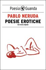 Poesie erotiche. Ediz. italiana e spagnola