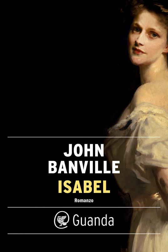 Isabel - John Banville,Irene Abigail Piccinini - ebook
