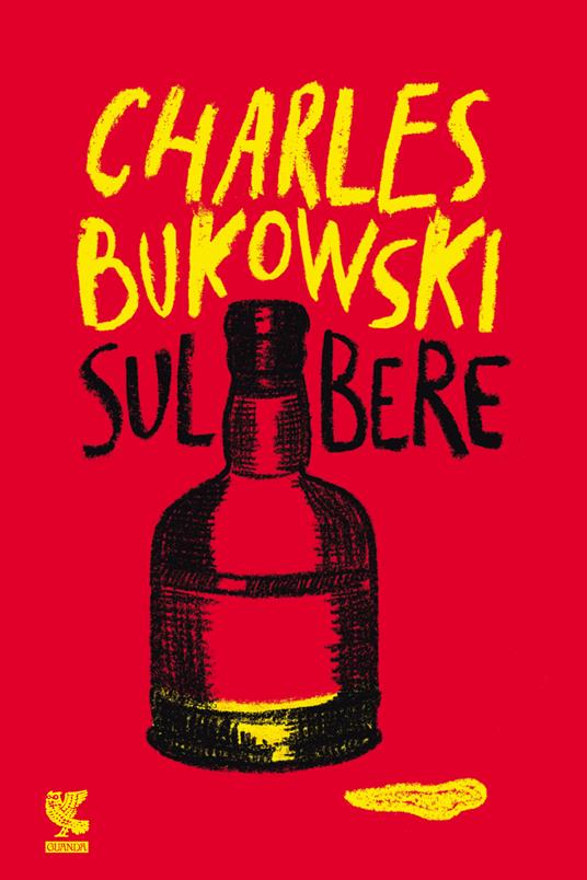 Sul bere - Charles Bukowski - copertina