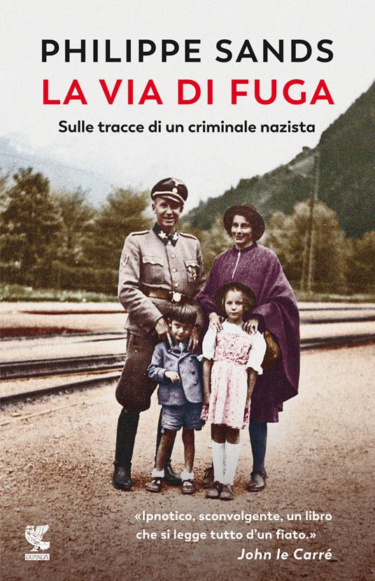 La via di fuga. Sulle tracce di un criminale nazista - Philippe Sands - copertina