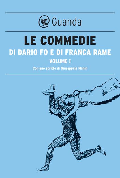 Le commedie. Vol. 1 - Dario Fo,Franca Rame - ebook