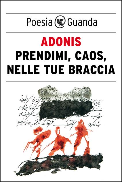 Prendimi, caos, nelle tue braccia - Adonis,Fawzi Hussain Salih Al Delmi - ebook