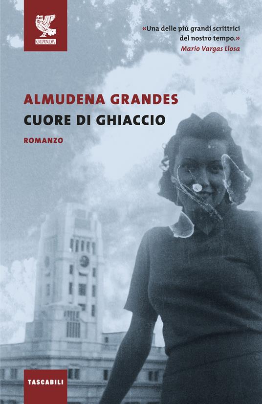 Cuore di ghiaccio - Almudena Grandes - copertina