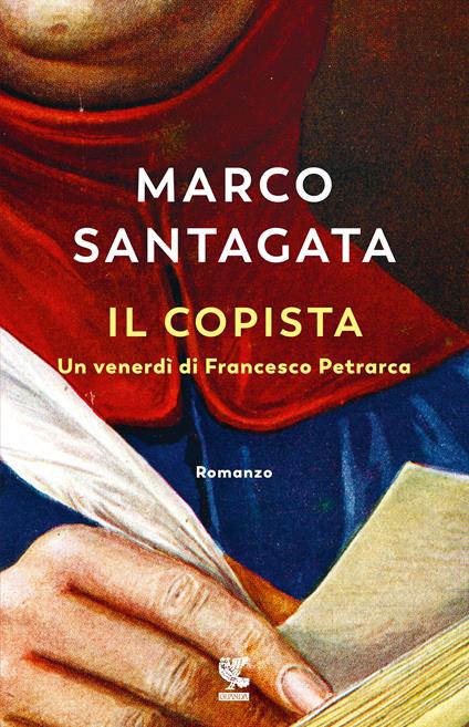 Il copista. Un venerdì di Francesco Petrarca - Marco Santagata - copertina