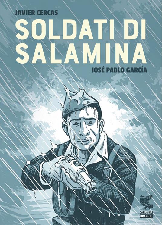 Soldati di Salamina - Javier Cercas,José Pablo García - copertina