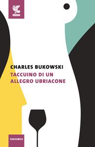 Libro Taccuino di un allegro ubriacone Charles Bukowski
