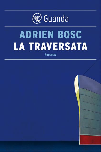 La traversata - Adrien Bosc,Laura Bosio - ebook