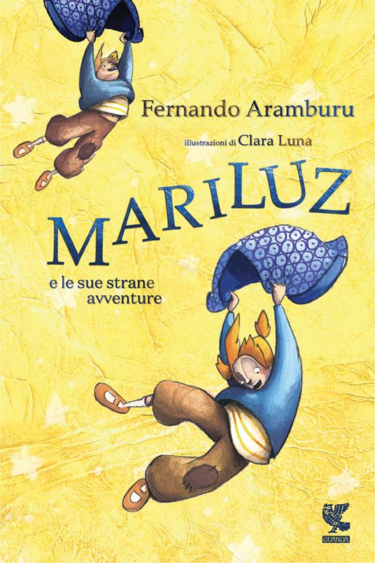 Mariluz e le sue strane avventure - Fernando Aramburu,Clara Luna,Iaia Caputo - ebook
