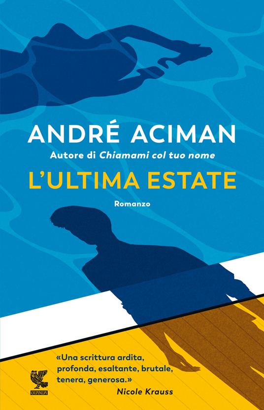 L' ultima estate - André Aciman - copertina