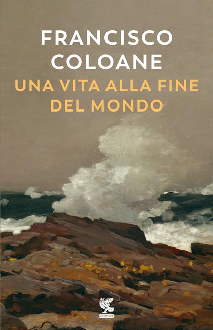 Una vita alla fine del mondo - Francisco Coloane - copertina