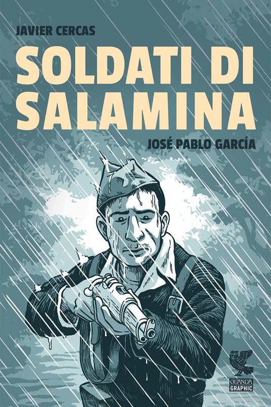 Soldati di Salamina - Javier Cercas,José Pablo García - ebook
