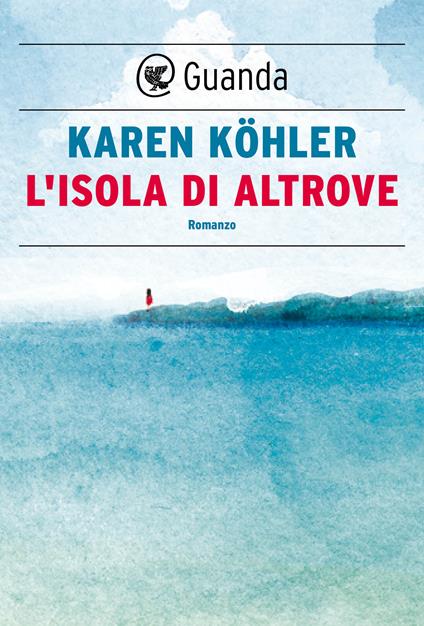 L' isola di Altrove - Karen Köhler - ebook