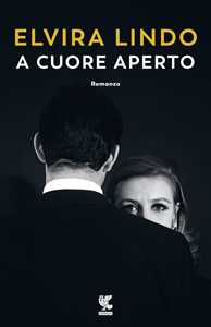Libro A cuore aperto Elvira Lindo