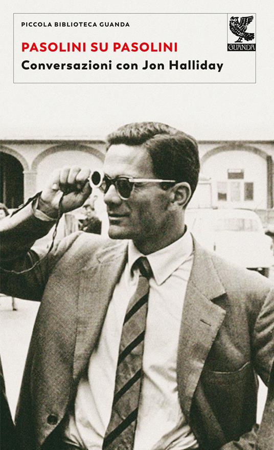Pasolini su Pasolini. Conversazioni con Jon Halliday - Pier Paolo Pasolini,Jon Halliday - copertina