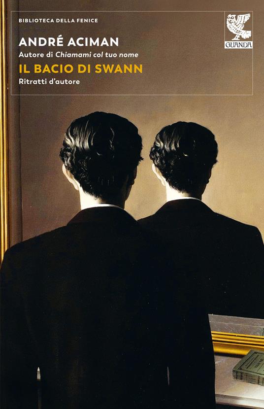 Il bacio di Swann. Ritratti d'autore - André Aciman - copertina