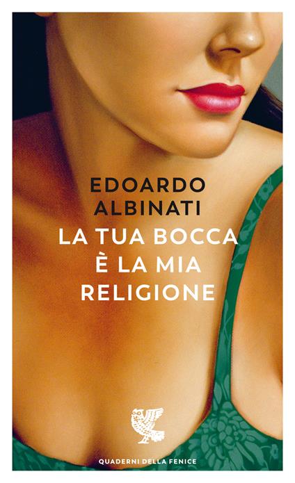 La tua bocca è la mia religione - Edoardo Albinati - copertina