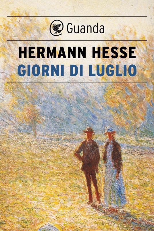 Giorni di luglio - Hermann Hesse,Alberto Guareschi - ebook