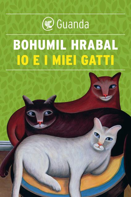 Io e i miei gatti - Bohumil Hrabal - ebook