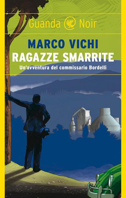 Ragazze smarrite. Un'avventura del commissario Bordelli - Marco Vichi - ebook