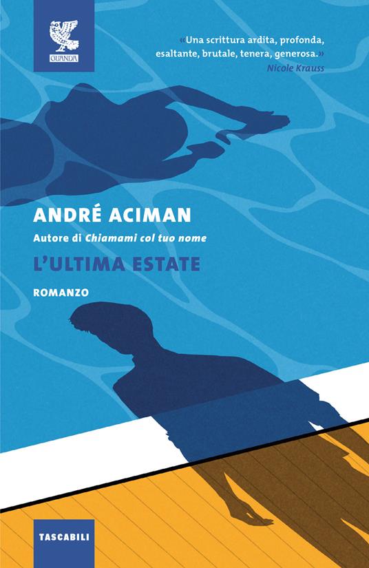 L'ultima estate - André Aciman - copertina