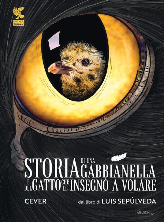 Storia di una gabbianella e del gatto che le insegnò a volare - Cever,Luis Sepúlveda - copertina