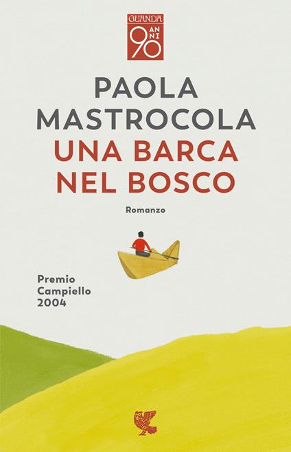 Una barca nel bosco - Paola Mastrocola - copertina