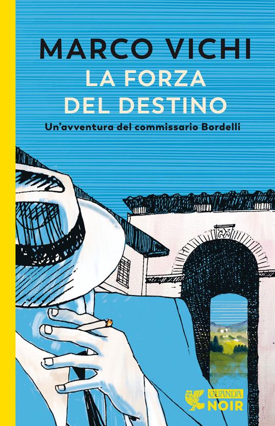 La forza del destino. Un'indagine del commissario Bordelli - Marco Vichi - copertina