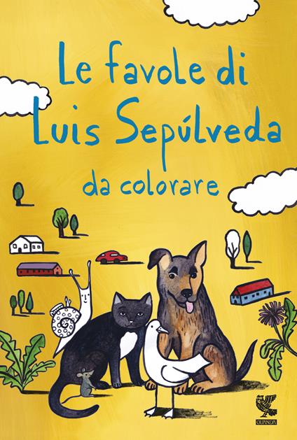 Le favole di Luis Sepúlveda da colorare - Luis Sepúlveda - copertina
