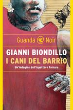 I cani del barrio. Un'indagine dell'ispettore Ferraro