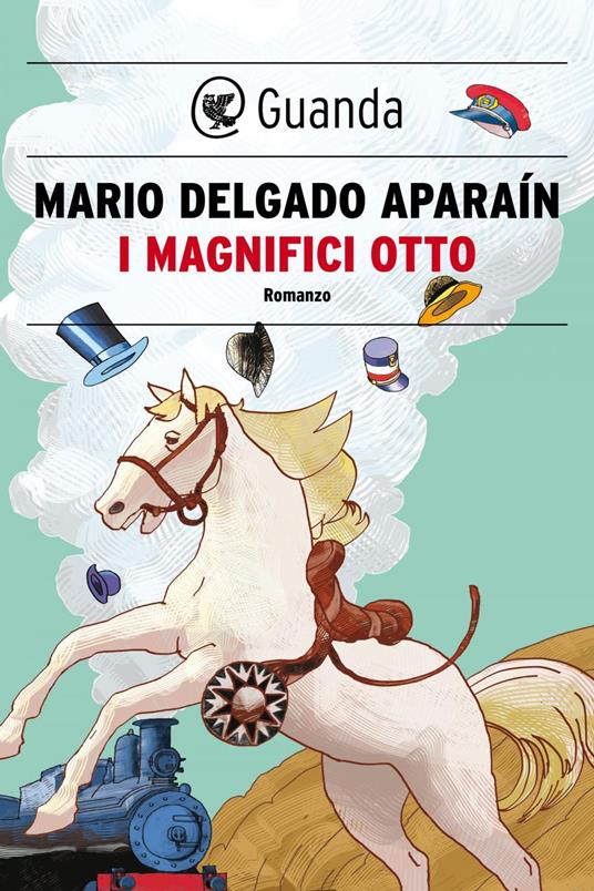 I magnifici otto - Mario Delgado Aparaín,Barbara Bertoni - ebook
