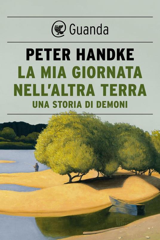 La mia giornata nell'altra terra - Peter Handke,Alessandra Iadicicco - ebook