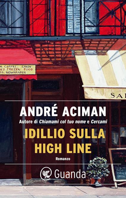 Idillio sulla High Line - André Aciman,Valeria Bastia - ebook