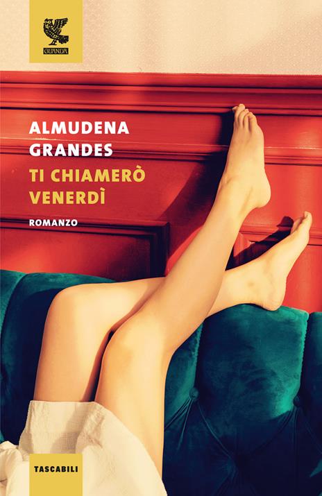 Ti chiamerò Venerdì - Almudena Grandes - copertina